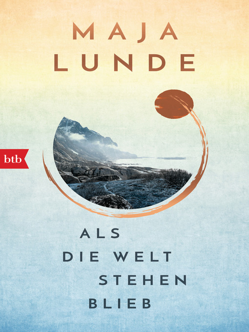 Title details for Als die Welt stehen blieb by Maja Lunde - Wait list